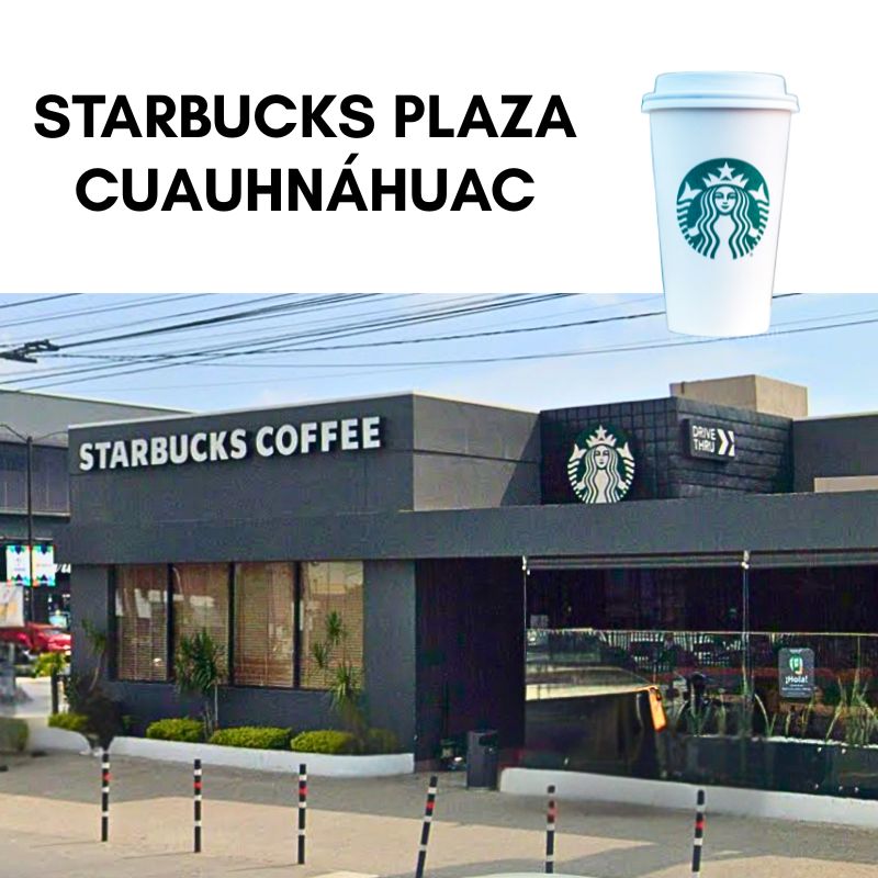 Starbucks Plaza Cuauhnáhuac